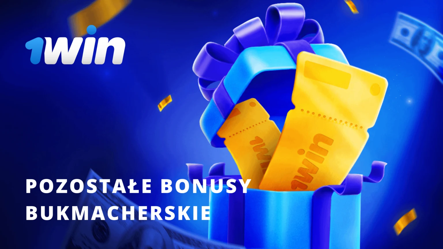 Otrzymaj Pozostałe bonusy bukmacherskie 1Win